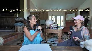 Asking a therapist the things you’d ask if you were in therapy