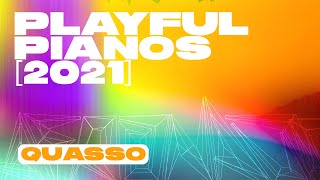 PlayfulPianos [2021] — Quasso — Nutty Cyber, Da Muziqal Chef, Vigro Deep, Josiah De Disciple