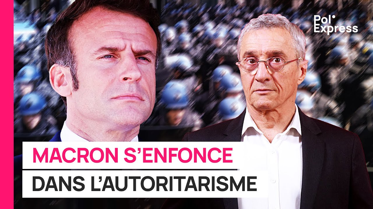 Macron s'enfonce dans l'autoritarisme
