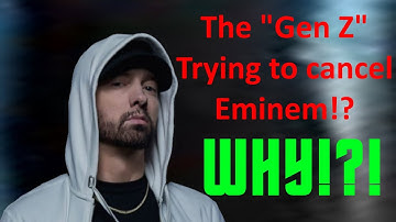 The So-Called "Gen Z" Is Trying To Cancel Eminem