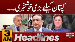 Good News for Imran Khan | News Headlines 3 AM | Latest News | Pakistan News