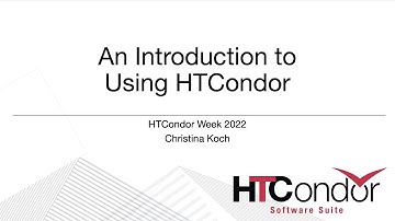 An Introduction to Using HTCondor