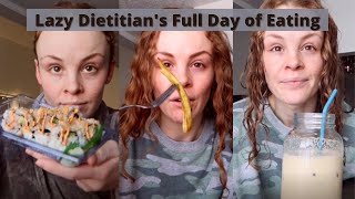 Lazy Dietitian's Full Day of Eating
