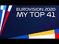 Eurovision 2020: My Top 41 (w/Comments)