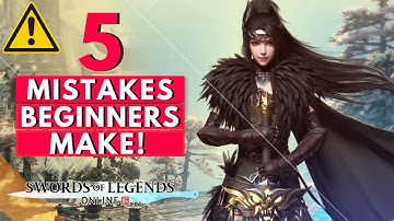 5 TOP Mistakes Beginners Make! Swords Of Legends Online BEGINNERS GUIDE Tips & Tricks For Starters!