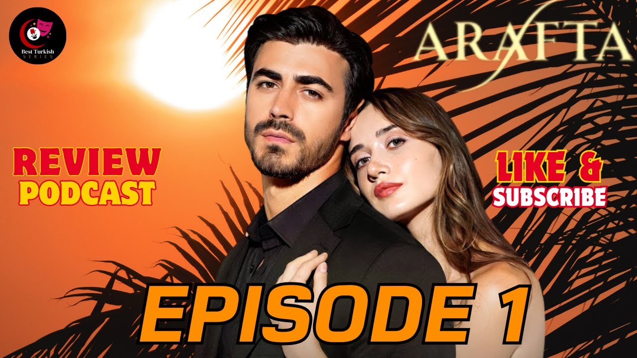 Arafta Full Episode 01 | Turkish Series | Review | Urdu Hindi