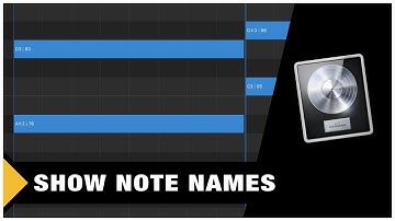 How to Show Note Names in the Piano Roll (Logic Pro X)