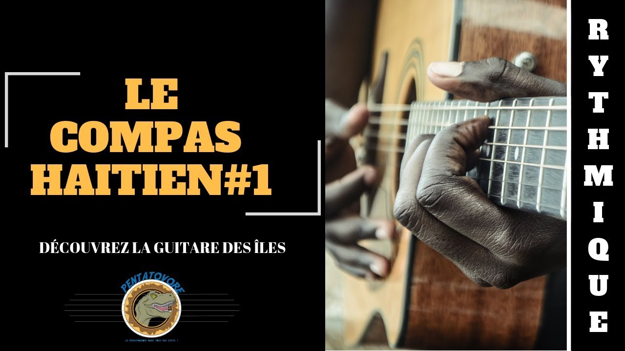 LE KOMPA HAITIEN 1 (Cours de Guitare Facile) Accords Chordify