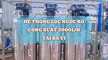 Hệ Thống Lọc Nước RO Công Suất 2000L/H Tại Hà Nội - Lọc nước công nghiệp Việt Phát