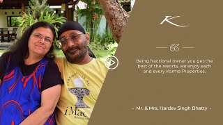 Being a fractional owner of the Karma Group, you get the best of the resorts | Hardev Singh Bhatty Karma Fractional Ownership Reviews