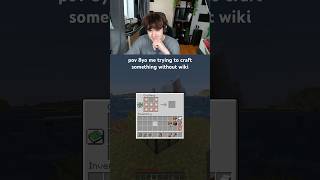 minecraft pov 8yo me trying to craft something without wiki #minecraft #minecraftmemes #memes