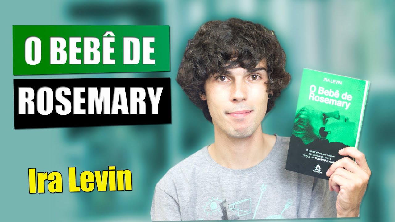 Resenha Do Livro O Bebe De Rosemary Ira Levin Youtube