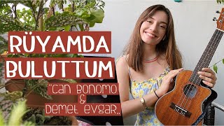 Yaren Özaydın - Rüyamda Buluttum (Can Bonomo ukulele cover) Resimi