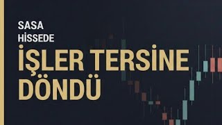 Sasa Yatırımcısı Hisseye Dikkat