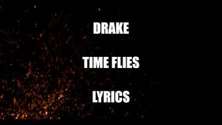 Drake  Time Flies  lyrics