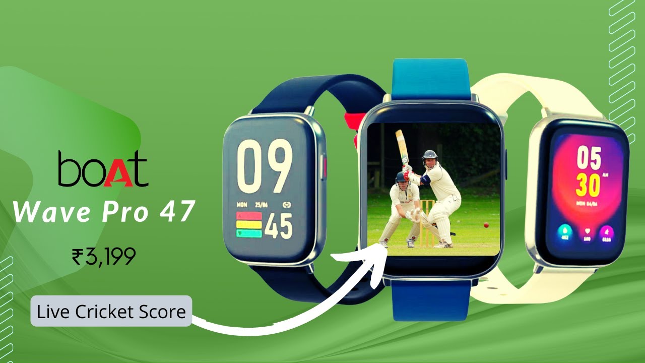 Boat Wave Pro 47 smartwatch with live cricket score Just 3199 INR