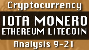 ETHEREUM LITECOIN IOTA MONERO Update-9-18 CryptoCurrency Technical Analysis : LTC ETH XMR