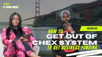 How to Get out of Chex Systems to Build Business Credit | Haitian CEO