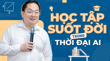 Học tập suốt đời trong thời đại AI