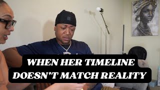 When Her Timeline Dont Match Reality