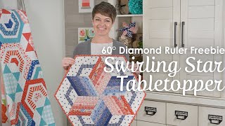 FREE Swirling Star Tabletopper Pattern Tutorial - Creative Grids 60 Degree Ruler | Fat Quarter Shop