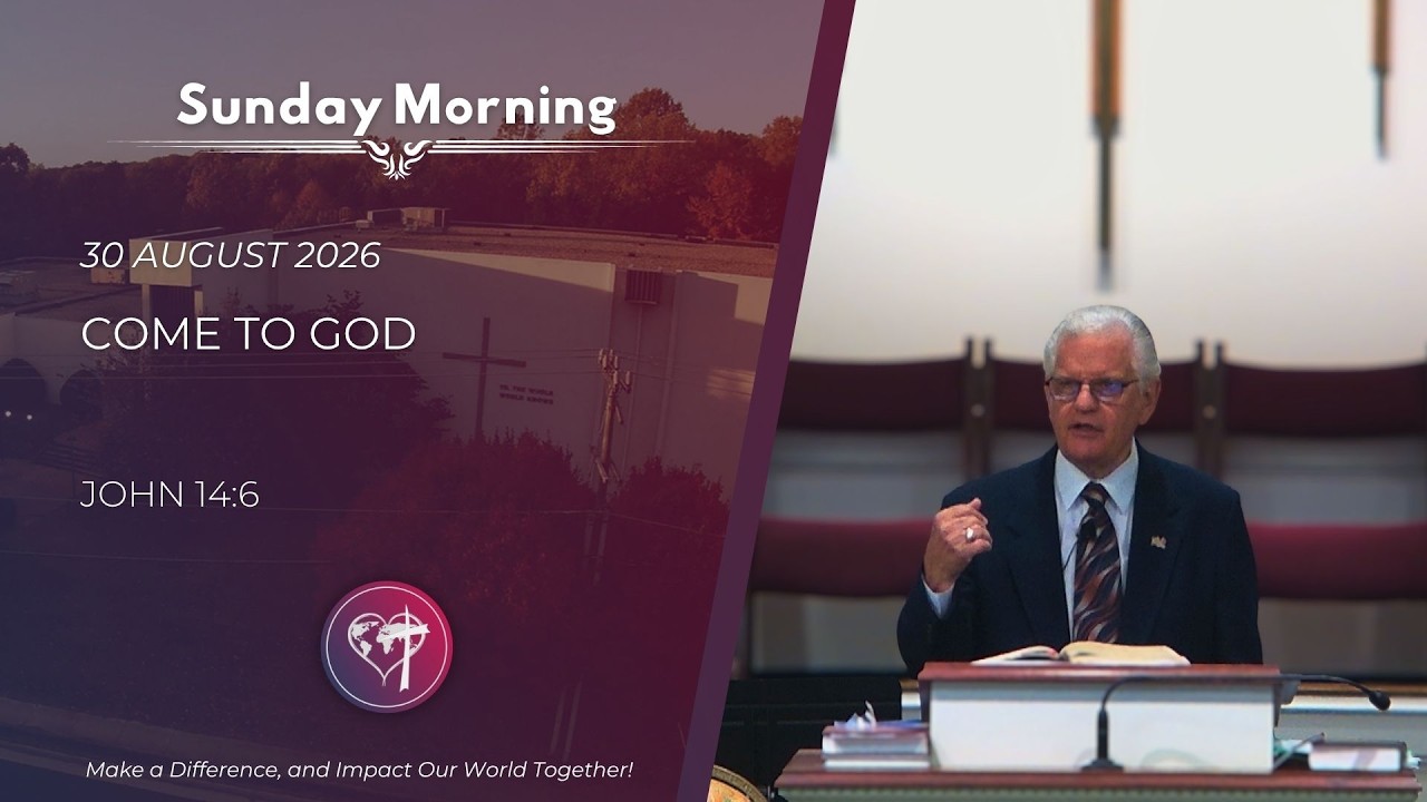 Come to God - 30 August 2026 - Sunday Morning - CBC Service