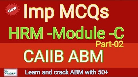 imp MCQs (Q&A) Revision class -02 || HRM || MODULE-C || ABM || CAIIB|| THE CRACKON (in English)