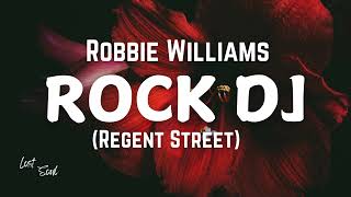 Robbie Williams  Rock Dj s  Taken From better Man Soundtrack