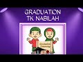 Graduation angkatan 19 tk nabilah ll tahun ajaran 20212022