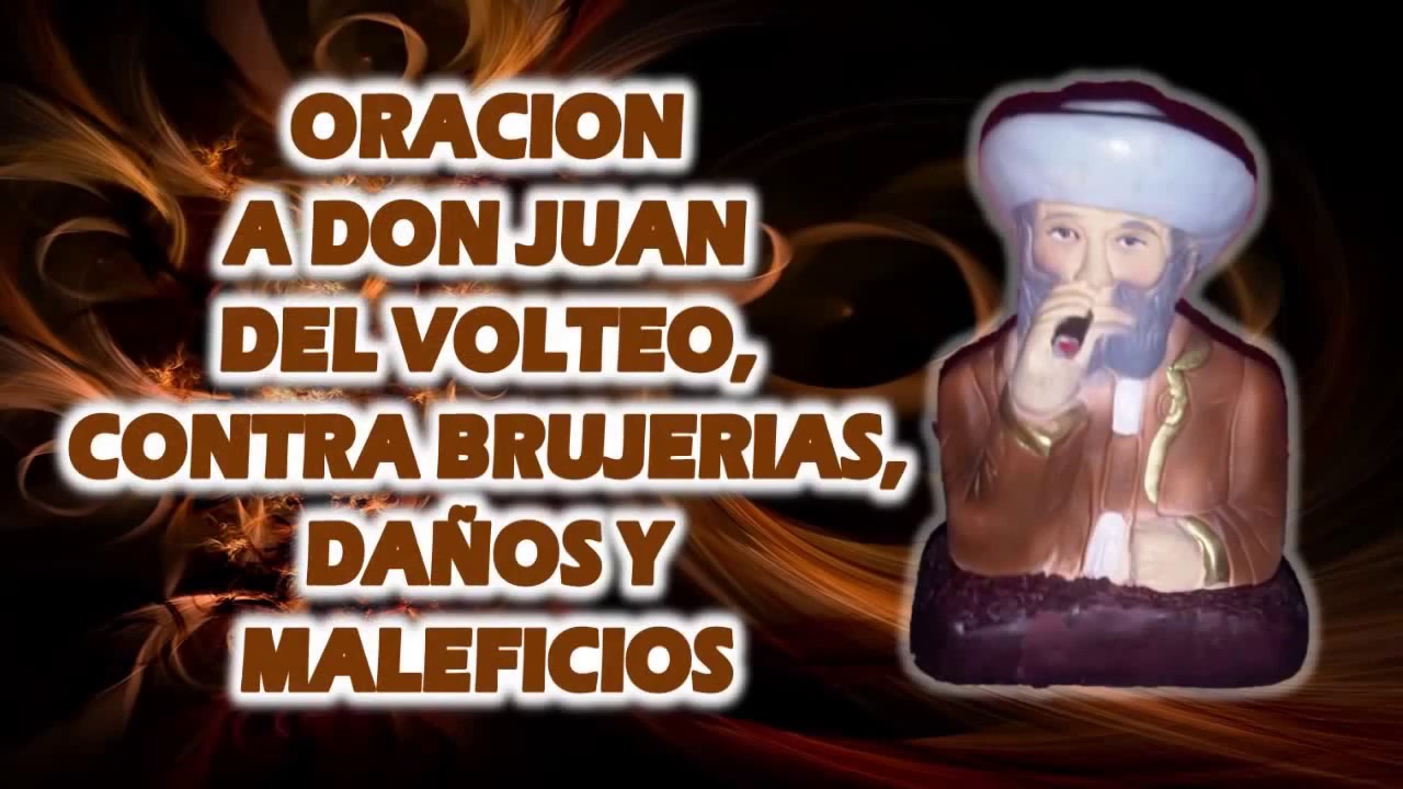 Oracion De San Juan Del Volteo