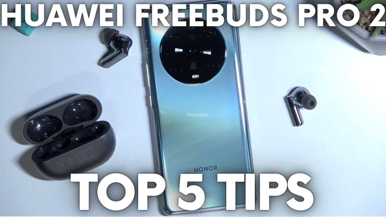 Huawei FreeBuds Pro 2 — 5 советов | Самые полезные функции