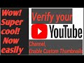 Verify and Enable Custom Thumbnails for your YouTube Channel