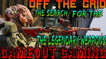 Off The Grid | Search for the Legendary Weapons | GAMEOUT GAMING