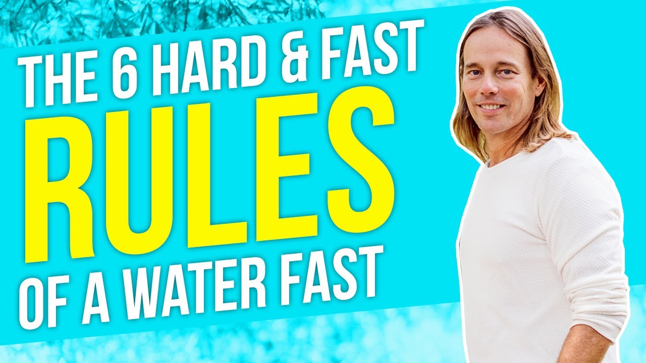 The Hard Fast Rules of a Proper Water Fast  -Dr Edward Group