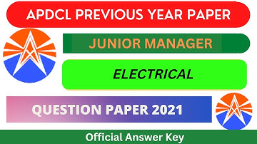 APDCL JUNIOR MANAGER ELECTRICAL QUESTION PAPER 2021WITH ANSWER!APDCL PRAVIOUS YEAR QUESTIONS PAPER.