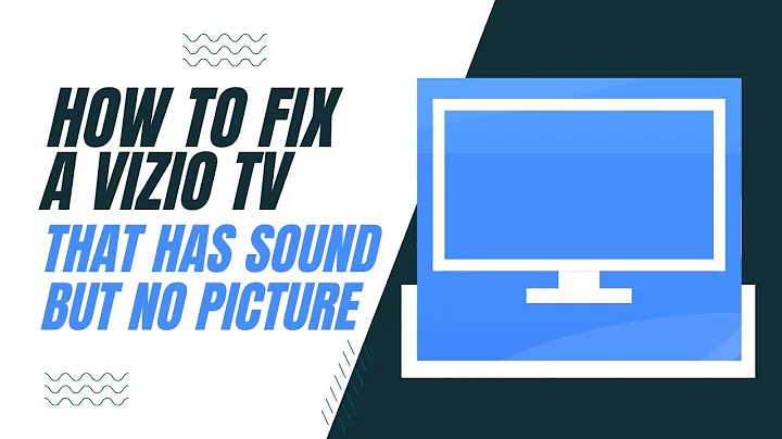 How To Fix a Vizio TV That Has Sound But No Picture