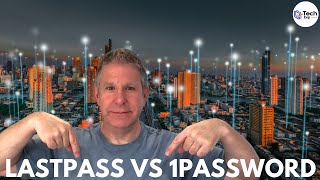 LastPass vs 1Password in 2023