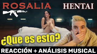 HENTAI 🔥 Rosalia | Productor musical 🎧 reacciona y analiza