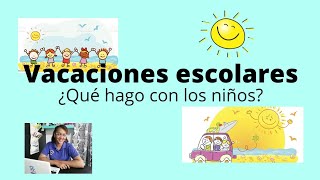 Actividades para los niños en vacaciones