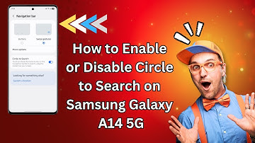 How to Enable or Disable Circle to Search on Samsung Galaxy A14 5G – Complete Step-by-Step Guide!