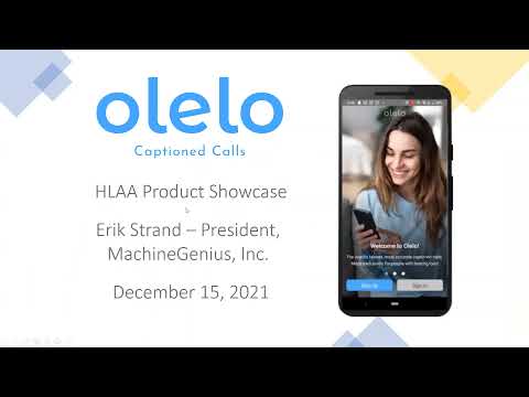 HLAA Product Showcase Webinar: Never Miss a Word with Olelo Captioned Calls
