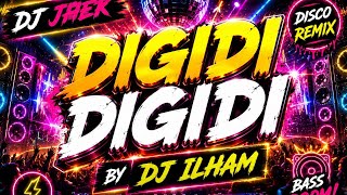 🔥 DIGIDI DIGIDI (Disco Remix) | DJ ILHAM | DJ JHEK Party Mix 🎧