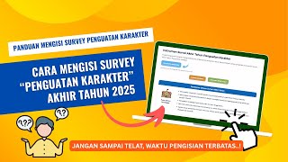 Panduan Mengisi Instrumen Survei Akhir Tahun 2025 Penguatan Karakter