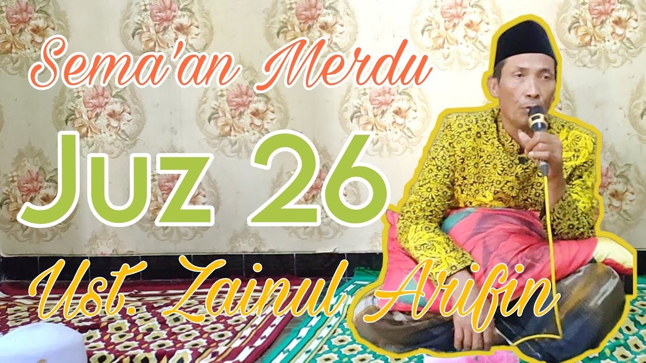 Juz 26 || Semaan Qur'an Merdu || Ust. Zainul Arifin