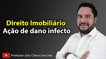 Qual o cabimento da ação de dano infecto?