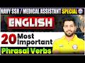 English 20 Most Important Phrasal Verbs | Navy SSR MA English Classes | English By Anuj Sir For Navy
