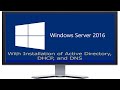 Installing Windows Server 2016 with AD/DHCP/DNS in VMware Workstation/Player -- No Commentary