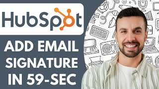 How to Add an Email Signature in Hubspot 59 second - 2025  (fast & Easy)