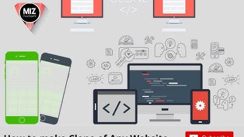 how to make a clone of any website using html, css and Chrome DevTools