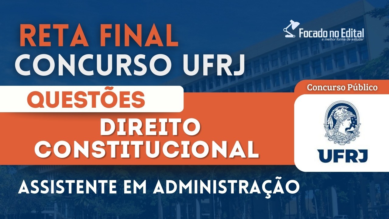 Questões de Direito Constitucional - Concurso UFRJ
